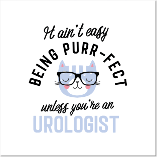 Urologist Cat Gifts for Cat Lovers - It ain't easy being Purr Fect Posters and Art